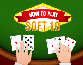 Come giocare un soft 19 a blackjack