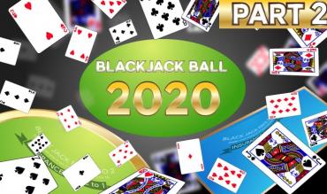 Il Grande ballo del blackjack 2020 il dietro le quinte – Parte 2