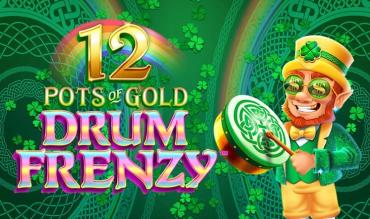 Slot 12 Pots of Gold Drum Frenzy