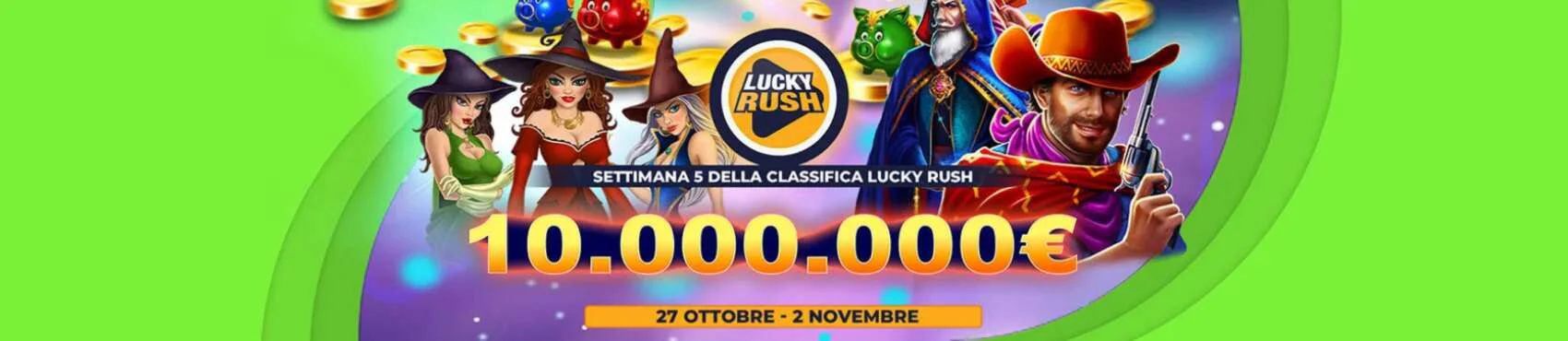 Lucky Rush 10,000.000€ - Settimana 5