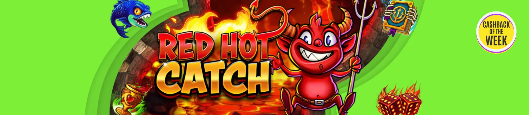 Red Hot Catch