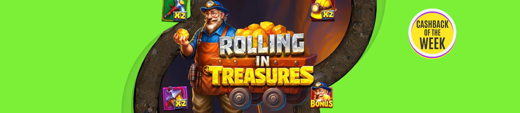 Rolling in Treasures