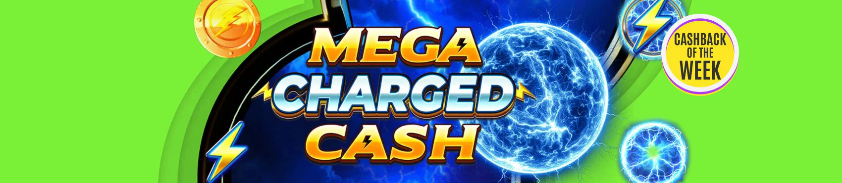 Mega Charged Cash