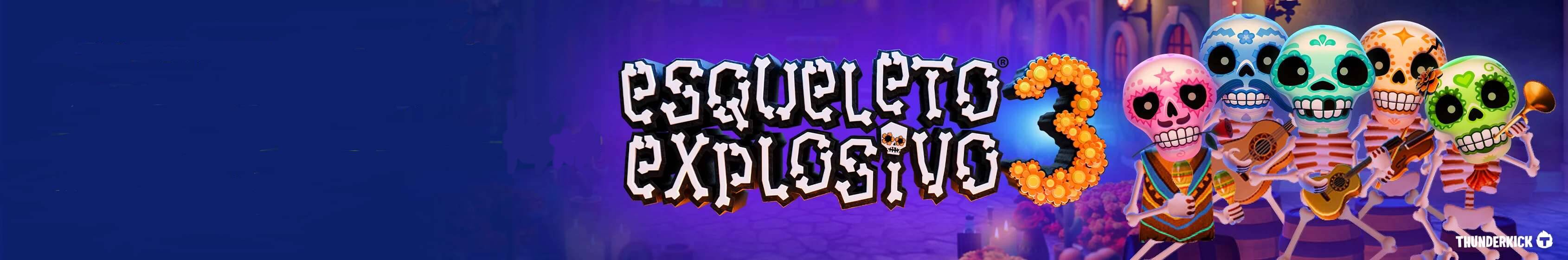 Esqueleto Explosivo 3