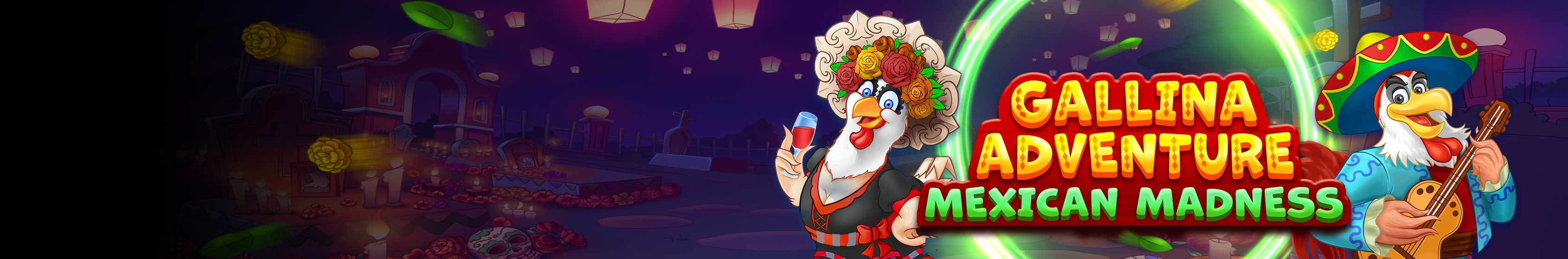 Gallina Adventure Mexican Madness Slot